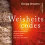 Gregg Braden: Die Weisheitscodes, CD,CD,CD,CD,CD