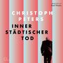 Christoph Peters: Innerstädtischer Tod, CD,CD,CD,CD,CD,CD