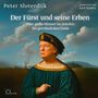 Texte: "Peter Sloterdijk", "Der Fürst und seine Erben", "Axel Wostry". Illustration: Mann im historischen Gewand vor Landschaft.