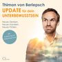 Thimon von Berlepsch: Update für dein Unterbewusstsein, CD,CD,CD,CD,CD,CD