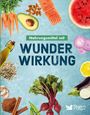 Reader's Digest: Verlag Das Beste GmbH: Nahrungsmittel mit Wunderwirkung, Buch