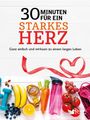 : 30 Minuten für ein starkes Herz, Buch