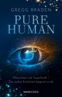 Gregg Braden: Pure Human, Buch