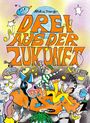 Text: "Drei aus der Zukunft". Verspielte Illustration mit fröhlichen Figuren, einem Roboter und Musiknoten.