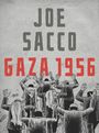 "JOE SACCO GAZA 1956" steht oben. Mehrere Menschen mit erhobenen Händen gehen weg, schwarz-grau illustriert.