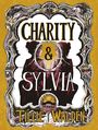 „CHARITY & SYLVIA“ steht groß oben, darunter „TILLIE WALDEN“. Zwei Frauen sehen sich in einem dekorativen Rahmen an.