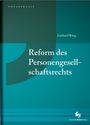 Gerhard Ring: Reform des Personengesellschaftsrechts, Buch