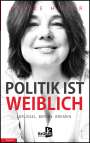 Ulrike Hiller: Politik ist weiblich, Buch