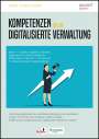 Angelo Kumar: Kompetenzen für die digitalisierte Verwaltung, Buch