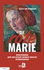Auf rotem Hintergrund: "Gisela von Olshausen, Die rote Marie", eine Frauenillustration mit roten Haaren.