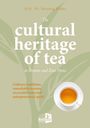 Titel: "The cultural heritage of tea". Autor: Prof. Dr. Hartwig Bohne. Abgebildet ist eine Tasse Tee.