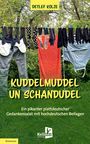 Detlef Kolze: Kuddelmuddel un Schandudel, Buch
