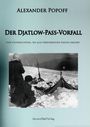 Alexander Popoff: Der Djatlow-Pass-Vorfall, Buch