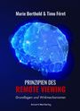 Titel: Prinzipien des Remote Viewing. Autoren: Marie Berthold & Timo Féret. Abbildung eines leuchtenden Gehirns.