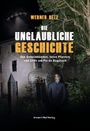 Werner Betz: Die unglaubliche Geschichte, Buch