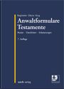 : Anwaltformulare Testamente, Buch