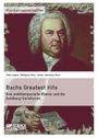 Johann Sebastian Bach: Bachs Greatest Hits. Das wohltemperierte Klavier und die Goldberg-Variationen, Buch