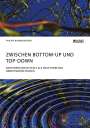 Philipp Baumgartner: Zwischen Bottom-Up und Top-Down. Idiosynkratische Deals als neue Form von Arbeitsverhältnissen, Buch