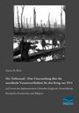 James M. Beck: Der Tatbestand - Eine Untersuchung über die moralische Verantwortlichkeit für den Krieg von 1914, Buch