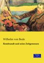 Wilhelm Von Bode: Rembrandt und seine Zeitgenossen, Buch