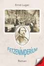 Ernst Luger: Fetzenimperium, Buch