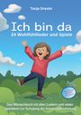 Tanja Draxler: Ich bin da - 24 Wohlfühllieder und Spiele, Buch