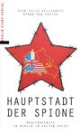 Kellerhoff, , Sven Felix: Hauptstadt der Spione, Buch