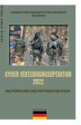 Wieland Giebel: Kyiver Verteidigungsoperation 2022, Buch
