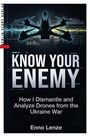 "KNOW YOUR ENEMY: How I Dismantle and Analyze Drones from the Ukraine War" von Enno Lenze; Drohnen-Silhouette vor Wellenformen.