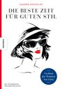 Susanne Ackstaller: Die beste Zeit für guten Stil, Buch