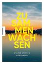 Alexandra von Poschinger: Zusammen wachsen, Buch