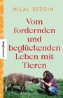 Hilal Sezgin: Vom fordernden und beglückenden Leben mit Tieren, Buch