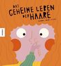 Mariona Tolosa Sisteré: Das geheime Leben der Haare, Buch