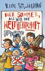 Rieke Patwardhan: Der Sommer, als wir die Weltherrschaft übernahmen, Buch