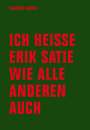 Tomas Bächli: Ich heiße Erik Satie wie alle anderen auch, Buch