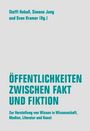 : Öffentlichkeiten zwischen Fakt und Fiktion, Buch