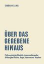 Simon Helling: Über das Gegebene hinaus, Buch
