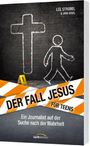 Lee Strobel: Der Fall Jesus. Für Teens, Buch