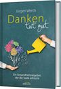 Jürgen Werth: Danken tut gut, Buch