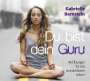 Gabrielle Bernstein: Du bist dein Guru - Hörbuch, CD