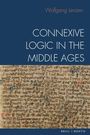 Wolfgang Lenzen: Connexive Logic in the Middle Ages, Buch