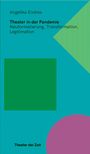 "Angelika Endres, Theater in der Pandemie, Neuformatierung, Transformation, Legitimation." Geometrische Formen, grün und pink.