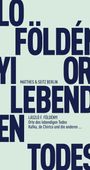 László F. Földényi: Orte des lebendigen Todes, Buch