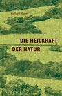 Richard Mabey: Die Heilkraft der Natur, Buch