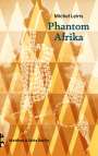 Michel Leiris: Phantom Afrika, Buch