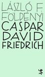 László F. Földényi: Caspar David Friedrich, Buch