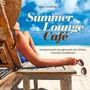 Oliver Scheffner: Summer Lounge Café, CD