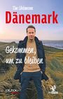Tim Uhlemann: Dänemark - Gekommen, um zu bleiben, Buch