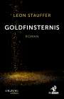 Leon Stauffer: Goldfinsternis, Buch