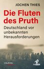 Jochen Thies: Die Fluten des Pruth, Buch
